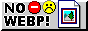 No webp!
